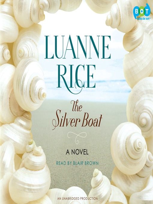Title details for The Silver Boat by Luanne Rice - Wait list